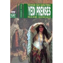 Behram Şah Sarayında Yedi Prenses - Nizami Gencavi - Yurt Kitap Yayın