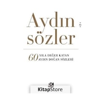 Aydın Sözler - 60 Yıla Değer Katan Aydın Doğan Sözleri- Doğan Kitap