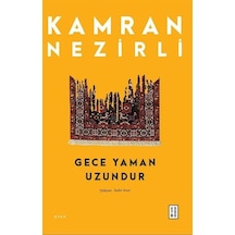 Gece Yaman Uzundur - Kamran Nezirli - Ketebe