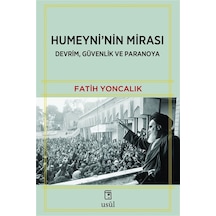 Humeyni'nin Mirası & Devrim, Güvenlik Ve Paranoya / Fatih Yonc...