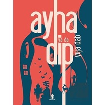 Ayna ya da Dip - Yuja Dab - Roza Yayınevi
