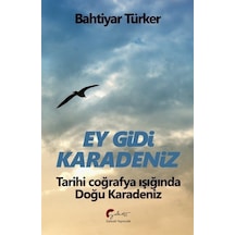 Ey Gidi Karadeniz / Bahtiyar Türker