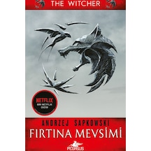 Fırtına Mevsimi Bir Witcher Romanı / Andrzej Sapkowski