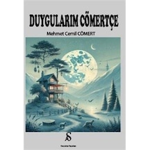 Duygularım Cömertçe / Mehmet Cemil Cömert
