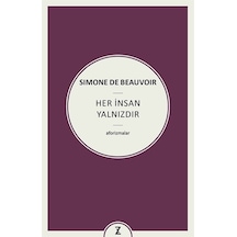 Her İnsan Yalnızdır - Aforizmalar - Simone De Beauvoir - Zeplin Kitap