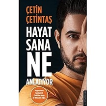 Hayat Sana Ne Anlatıyor