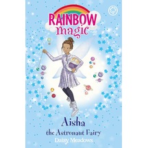 Rainbow Magic: Aisha The Astronaut Fairy: The Discovery Fairies Book 1