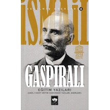 İsmail Gaspıralı Seçilmiş Eserleri 4 Eğitim Yazıları - Mjfz-668160