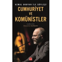 Kemal Okuyan İle Söyleşi Cumhuriyet Ve Komünistler / Haluk Hepkon
