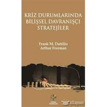 Kriz Durumlarında Bilişsel Davranışçı Stratejiler - Frank M. Dattilio -  Arthur Freeman - Litera