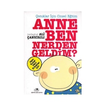 Anne Ben Nerden Geldim - Ali Çankırılı - Uğur Böceği Yayınları