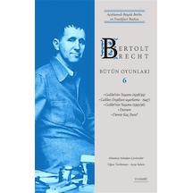 Bertolt Brecht Bütün Oyunları 6 / Açıklamalı Büyük Berlin Ve F...