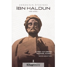 İbn Haldun: Bir Giriş - Zamanın Ötesinde - Alfred Von Kremer - Kutadgu Yayınları