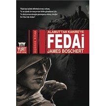 Alamut'tan Kahire'ye Fedai - James Boschert - Yurt Kitap Yayın