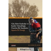 Göç Eden Kadınlar ve Kadın Yoksulluğu Üzerine Bir İnceleme: Is...