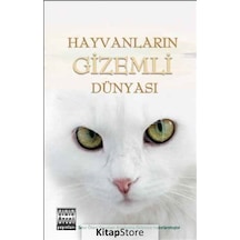 Hayvanların Gizemli Dünyası- Sınır Ötesi Yayınları