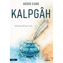 Kalpgah - Ahsen İlhan - Mihenk Kitap