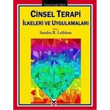 Cinsel Terapi İlkeleri ve Uygulamaları - R. Leiblum - CK Yayınevi