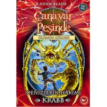 Canavar Peşinde 25 - Denizlerin Hakimi Krabb - Adam Blade - Beyaz Balina Yayınları