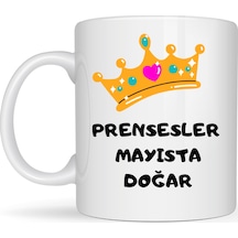 Prensesler Mayısta Doğar Yazılı Kupa Model 249 Taç Tasarımlı Mayıs Ayı Doğum Günü Temalı Seramik Kahve Kupası Çok Renkli