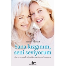Sana Kızgınım Seni Seviyorum
