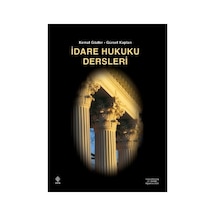İdare Hukuku Dersleri - Kemal Gözler, Gürsel Kaplan