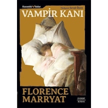 Vampir Kanı - Karanlık Sular - Florence Marryat - Everest Yayınları