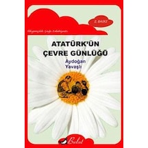 Atatürk'ün Çevre Günlüğü - Aydoğan Yavaşlı - Bulut Yayınları