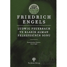 Ludwig Feuerbach Ve Klasik Alman Felsefesinin Sonu