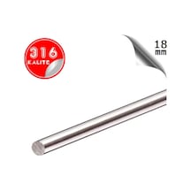 Paslanmaz Çelik Ø18mm Çubuk Mil 316 Kalite 1 Metre