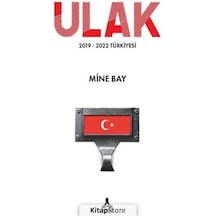 Ulak 2019-2022 Türkiyesi / Mine Bay