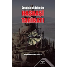 Geçmişten Günümüze Haşhaşi Tarikatı n11.694