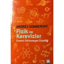 Fizik ve Kerevizler  - Evrenin Görünmeyen Güzelliği  - Andres Gomberoff  - Altın Kitaplar