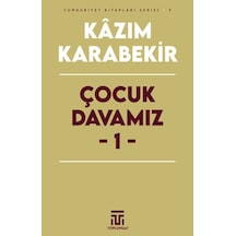 Çocuk Davamız - 1