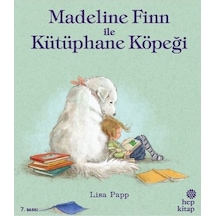 Madeline Finn ile Kütüphane Köpeği - Lisa Papp - Hep Kitap
