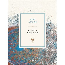 İlk Atlas - Cahit Koytak - Vadi Yayınları