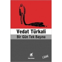 Bir Gün Tek Başına - Vedat Türkali - Ayrıntı Yayınları