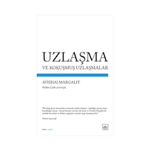 Uzlaşma Ve Kokuşmuş Uzlaşmalar