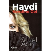 Haydi, Kendine Gel / Sibel Acır