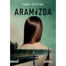 Aramızda - Isabel Işılay Işık - Yediveren Yayınları