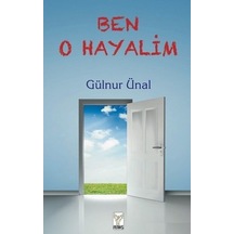 Ben O Hayalim - Gülnur Ünal - Feniks Kitap