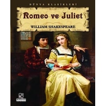 Tiyatro Serisi-10: Romeo ve Juliet - William Shakespeare - Anonim Yayınları