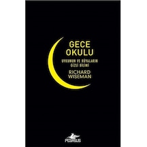 Gece Okulu - Uykunun ve Rüyaların Gizli Bilimi