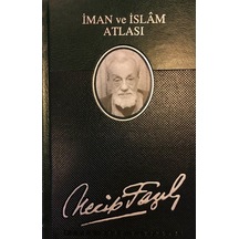 İman ve İslam Atlası - Necip Fazıl Kısakürek - Büyük Doğu Yayınları