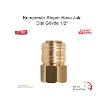 Kompresör Stoper Hava Jakı Dişi Gövde 1/2""