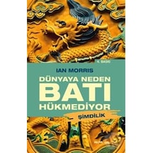Dünyaya Neden Batı Hükmediyor - Ian Morris - Alfa Yayıncılık