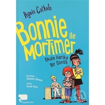 Bonnie İle Mortimer Okula Harika Bir Dönüş-Agnes Cathala