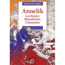 Annelik / Ceylan Nur Akgün