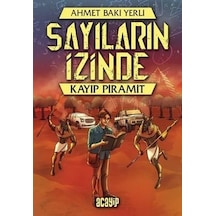 Sayıların İzinde 1- Kayıp Piramit - Ahmet Baki Yerli - Acayip