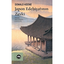 Japon Edebiyatının Zevki - Donald Keene - VakıfBank Kültür Yayınları